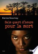 Sale quart d'heure pour la mort