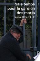 Sale temps pour le gardien des morts