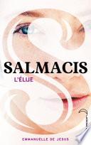 Salmacis 1 - L'élue