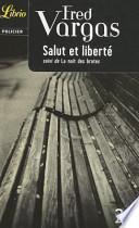 Salut et liberté