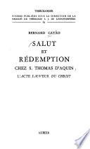Salut et rédemption chez S. Thomas d'Aquin
