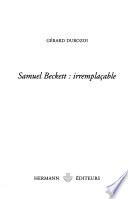 Samuel Beckett, irremplaçable
