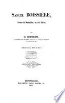 Samuel Boissiére, peintre de Montpellier, au XVII. siécle