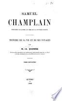Samuel Champlain, fondateur de Québec et père de la Nouvelle-France