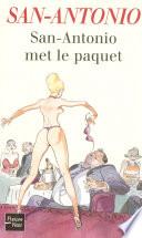 San-Antonio met le paquet