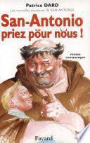 San-Antonio, priez pour nous !