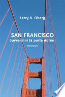San Francisco, ouvre-moi ta porte dorée !