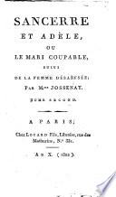 Sancerre et Adèle, ou le mari coupable, suivi de la femme désabusée