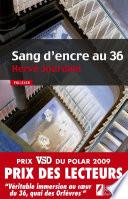 Sang d'encre au 36