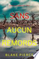 Sans aucun remords (Les enquêtes d’Amber Young – Tome 2)