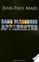 Sans blessures apparentes