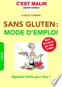 Sans gluten : mode d'emploi, c'est malin