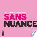 Sans nuance
