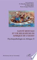 Santé mentale et vie religieuse en Afrique de l'Ouest