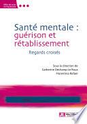 Santé mentale : guérison et rétablissement