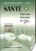 Santé : pour une thérapie de choc!