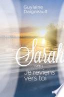 Sarah 02 : Je reviens vers toi