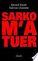 Sarko m'a tuer