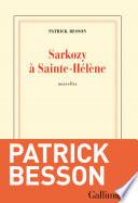 Sarkozy à Sainte-Hélène