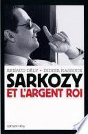 Sarkozy et l'argent roi