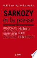Sarkozy et la presse, histoire d'un désamour