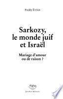 Sarkozy, le monde juif et Israël