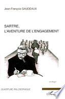 Sartre, l'aventure de l'engagement