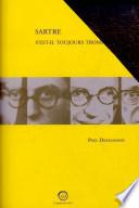 Sartre s'est-il toujours trompé?, ou, L'impromptu de Vénissieux
