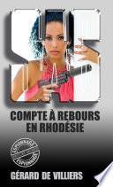 SAS 43 Compte à rebours en Rhodésie