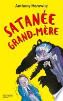 Satanée grand-mère !