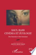 Saul Bass. Cinéma et écologie