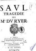 Saul, tragedie de Mr Du Ryer