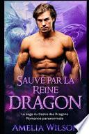 Sauvé par la Reine Dragon
