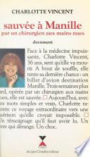 Sauvée à Manille par un chirurgien aux mains nues