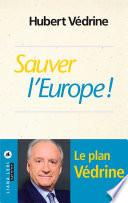 Sauver l'Europe !