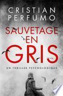 Sauvetage en gris