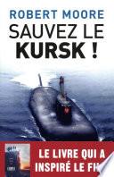 Sauvez le Kursk !