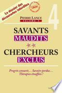 Savants maudits, chercheurs exclus - 4