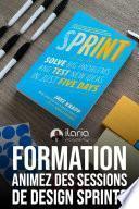 Savoir animer des sessions de Google Design Sprint