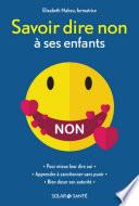 Savoir dire non à ses enfants