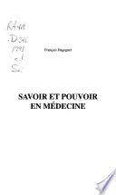 Savoir et pouvoir en médecine