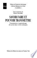 Savoir faire et pouvoir transmettre