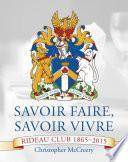 Savoir Faire, Savoir Vivre