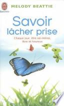 Savoir lâcher prise