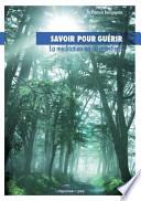 Savoir pour guérir: la méditation en 10 questions