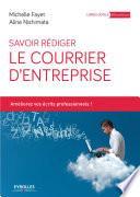 Savoir rédiger le courrier d'entreprise