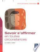Savoir s'affirmer en toutes circonstances