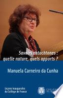 Savoirs autochtones : quelle nature, quels apports ?