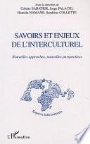 SAVOIRS ET ENJEUX DE L'INTERCULTUREL