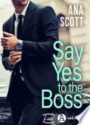 Say Yes to the Boss
